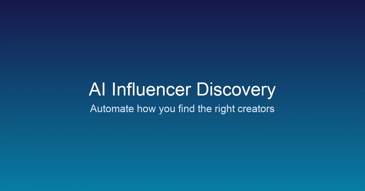 How AI Is Changing the Way Brands Discover Influencers